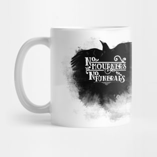 no mourners no funerals Mug